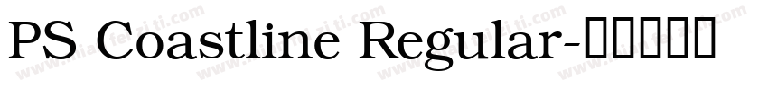 PS Coastline Regular字体转换